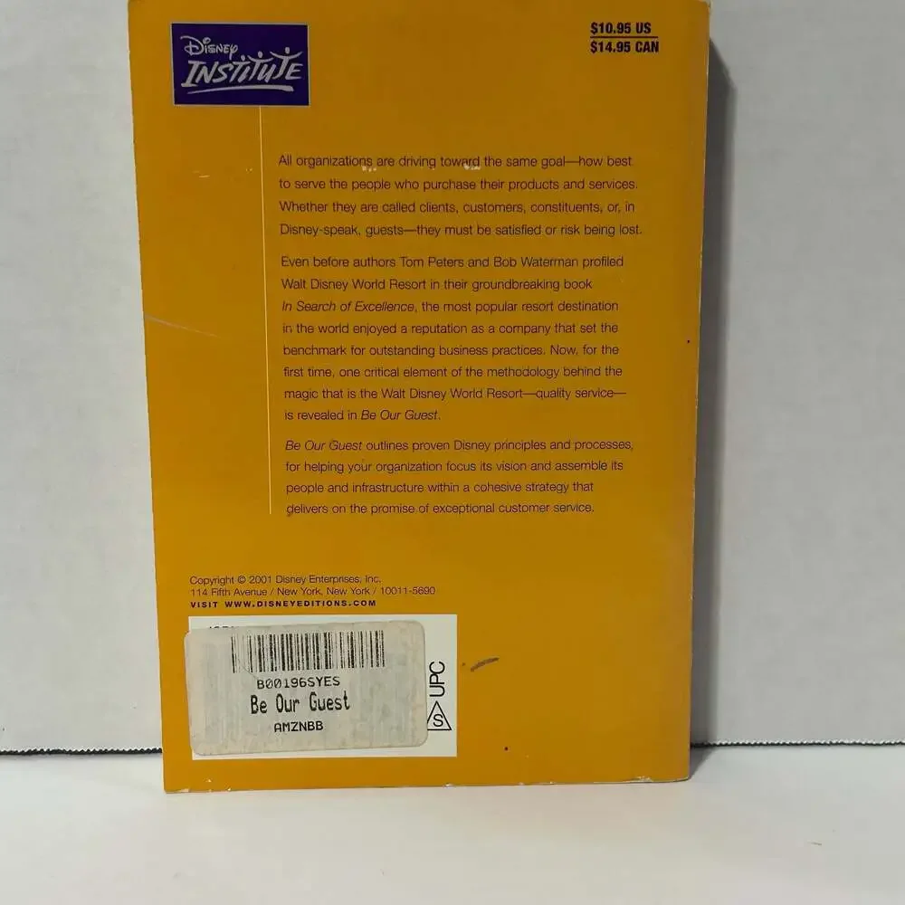 Be Our Guest: Perfecting the Art of Customer Service (Disney Institute Book)